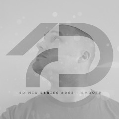 4D Mix Series #065 - Smooth