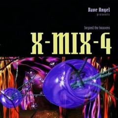 X-Mix 4  Dave Angel - Beyond the Heavens  1995