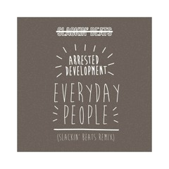 Everyday People (Slackin Beats Remix)