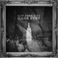 New York City Rage Fest (Reloaded)- MCN