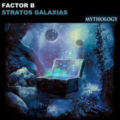 Factor B - Stratos Galaxias (Mythology)