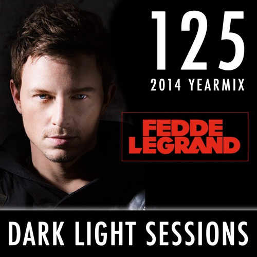 Fedde Le Grand - Darklight Sessions 125 (2014 Yearmix)