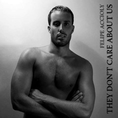 Felipe Accioly - They Don't Care About Us (Acapella)