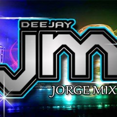 DjJORGE MIX LIMA-PERÚ (Te La Pegas De Sana)