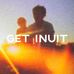 Get Inuit - I Would