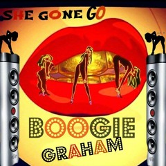 Boogie Graham - She Gone Go