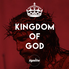The Kingdom of God Series