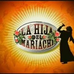 La Hija Del Mariachi - Echame A Mi La Culpa