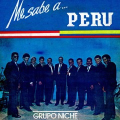 GRUPO NICHE - Me sabe a peru