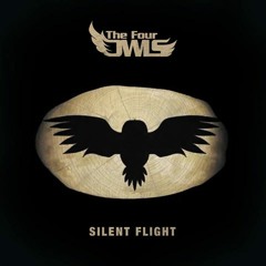 The Four Owls - Silent Flight