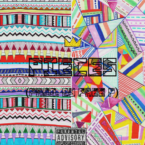 Pieces (Prod. By Free P)