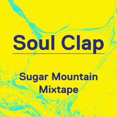Soul Clap - Sugar Mountain Mixtape