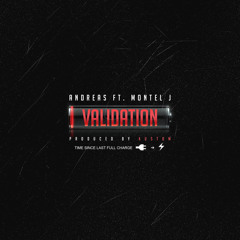 Andreas - Validation (feat. Montel J)