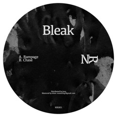 BLEAK - RAMPAGE - NAURA RECORDS(OUT NOW)