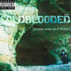 COLDBLOODED - shook ones pt. 2 REMIX [FREE DOWNLOAD]