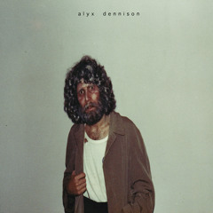 Alyx Dennison - Self-Titled