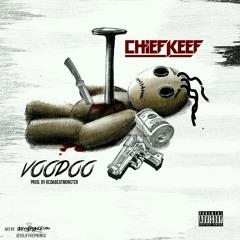 Chief Keef - Voodoo (Prod. By KcDaBeatMonster) Leak