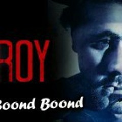 Boond boond - Roy