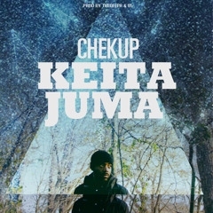 CHEK UP - KEITA JUMA (prod BY 95 & THEDEEPR)