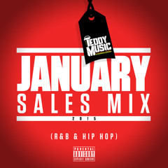 January Sales Mix 2015 (R&B & Hip Hop) Free Download!