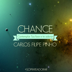 Chance - Carlos Filipe Pinho (part. Miquéias)