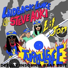 Laidback Luke & Steve Aoki Ft Lil Jon - Turbulence (Deejay Insomnia Beat Edit) PREVIEW
