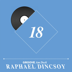 Am Deck 18 - Raphael Dincsoy