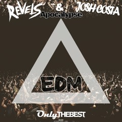 [EDM115] Revels & Josh Costa - Apocalypse