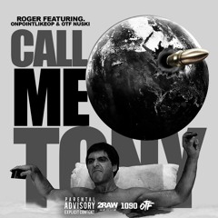 Roger Ft Op , OTF Nuski , CALL ME TONY