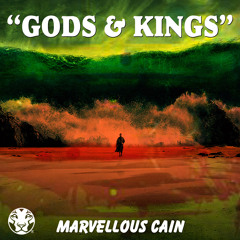 Gods & Kings Dub - Marvellous Cain