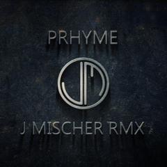 PRhyme - PRhyme (JMischer RMX)