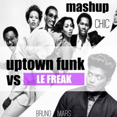 Uptown Funk  Vs Le Freak ( Mashup )