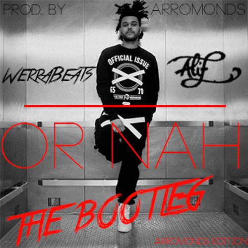 Stream Ty Dolla ign Or Nah ( ARROMONDS BOOTLEG ) by WERRABEATS Listen online for free on Stream Ty Dolla ign Or Nah ( ARROMONDS BOOTLEG ) by WERRABEATS Listen online for free on