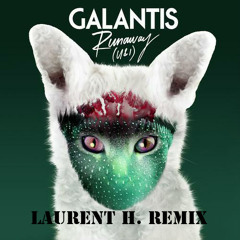 GALANTIS - RUNAWAY ( U AND I ) (LAURENT H. REMIX)
