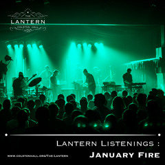 Lantern Listenings: January Fire