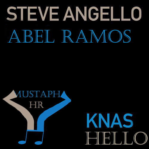 Steve Angello & Abel Ramos - Hello Knass (Mustapha Hr Edit)
