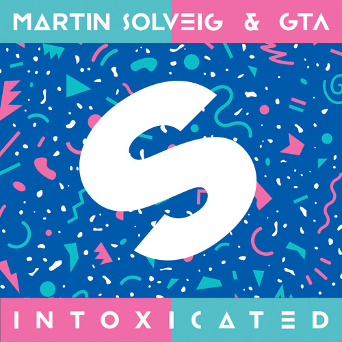 Martin Solveig & GTA Intoxicated Cover