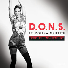 D.O.N.S. Ft. Polina Griffith - Love Is Independent - GZRUS CLUB MIX
