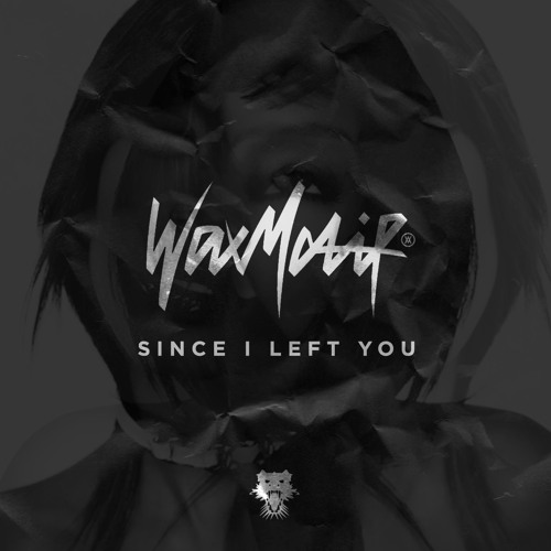 Wax Motif - Since I Left You [Thissongissick.com Premiere] [Free Download]
