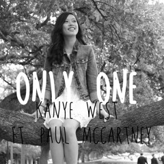 Only One - Kanye West featuring Paul McCartney Cover