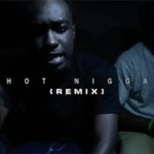 Hot Nigga (Remix)