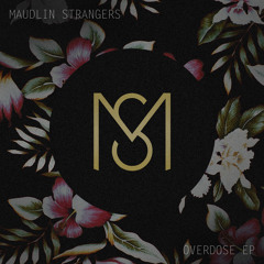 Maudlin Strangers - Stay Young
