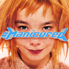 Tribute 02: Manicure Records - Bjork (#Manicured mix)