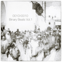 0010x0010 - Binary Beats Vol.1