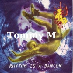 Rhythm Is a Dancer Snap 2k15 (Tommy M)  Mix