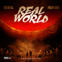 The Lab Studio presents: REAL WORLD by: Son Em' All