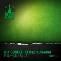 Nik Sunderro Feat. Kur4ava - Follow Me (DJ Dnk Remix)