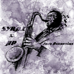 SYRAX x HP - Jazz Assassins