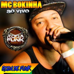 MC Bokinha :: Ao vivo na Roda de Funk ::