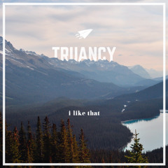 Truancy - I Like That (Original Mix)
